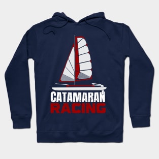 Catamaran Boat Catamaran Racing Gift Hoodie